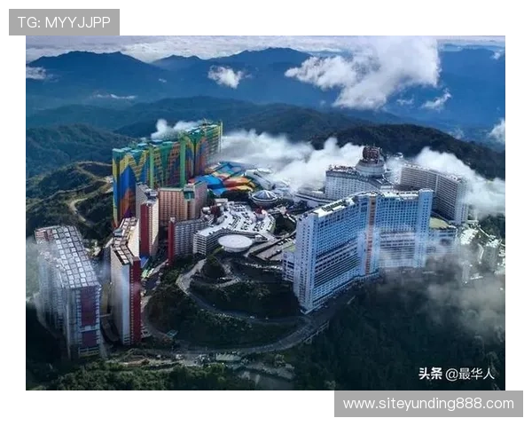 马来西亚云顶大赌场风水布局的原则与实操技巧，助你赢得更多财富